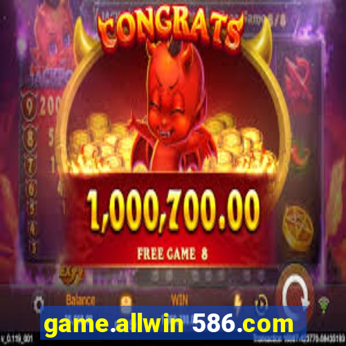 game.allwin 586.com